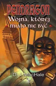 Science-fiction - Pendragon. Tom 3. Wojna, której miało nie być - miniaturka - grafika 1