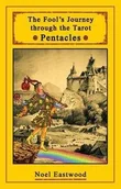 Poradniki obcojęzyczne - Noel Eastwood The Fool's Journey through the Tarot Pentacles - Noel Eastwood - miniaturka - grafika 1