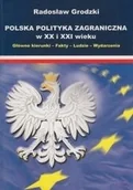 Historia Polski - Replika Polska polityka zagraniczna w XX i XXI wieku Radosław Grodzki AV0018886 - miniaturka - grafika 1