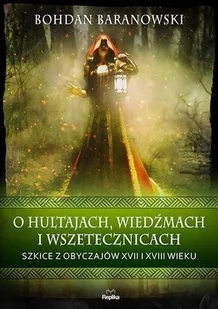 O hultajach, wiedźmach i wszetecznicach - Historia świata - miniaturka - grafika 2