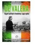 Eamon de Valera. Gigant polityki irlandzkiej i jego epoka - Wywiady, wspomnienia - miniaturka - grafika 2