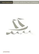 Publicystyka - Universitas Kopkowski Rafał Polskie dziedzictwo Conrada - miniaturka - grafika 1