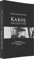 Biografie i autobiografie - Tyniec Karol van Oost OSB. Odnowiciel życia monastycznego w Polsce Paweł Sczaniecki OSB - miniaturka - grafika 1