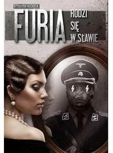 Manufaktura Tekstów Furia rodzi się w sławie - Krzysztof Koziołek - Kryminały - miniaturka - grafika 2
