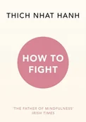 Poradniki obcojęzyczne - Thich Nhat Hanh How To Fight - miniaturka - grafika 1
