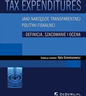 Biznes - Tax Expenditures jako narzędzie transparentnej polityki fiskalnej - miniaturka - grafika 1