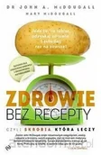 Diety, zdrowe żywienie - Druga Strona Zdrowie bez recepty. Czyli skrobia, która leczy - John McDougall - miniaturka - grafika 1