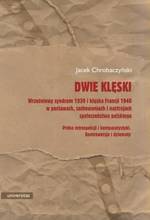 Dwie klęski. Wrześniowy syndrom 1939 i klęska Francji 1940 w postawach, zachowaniach - Archeologia - miniaturka - grafika 2