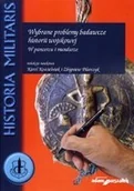 Historia świata - Wybrane problemy badawcze historii wojskowej Karol Kościelniak - miniaturka - grafika 1