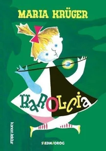 Siedmioróg Karolcia - Maria Kruger - Lektury szkoła podstawowa - miniaturka - grafika 2