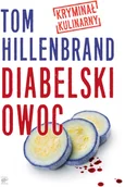 Kryminały - Smak słowa Diabelski owoc - TOM HILLENBRAND - miniaturka - grafika 1
