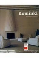 Dom i ogród - Kominki. Architektura i wzornictwo - Arkady - miniaturka - grafika 1
