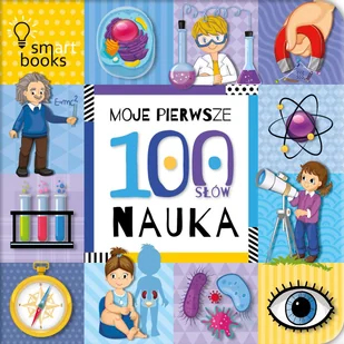 Moje Pierwsze 100 Słów Nauka - Literatura popularno naukowa dla młodzieży - miniaturka - grafika 2