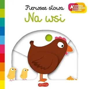 HarperCollins Polska Na wsi. Akademia mądrego dziecka. Pierwsze słowa praca zbiorowa - Książki edukacyjne - miniaturka - grafika 2