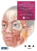 Pozostałe książki - CRC PR INC Calcium Hydroxylapatite Soft Tissue Fillers: Expert Treatment Techniques - miniaturka - grafika 1