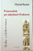 Przewodniki - Przewodnik po zabytkach Krakowa Używana - miniaturka - grafika 1