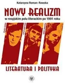 Pomoce naukowe - Wydawnictwo Uniwersytetu Warszawskiego Nowy realizm w rosyjskim polu literackim po 1991 roku Literatura i polityka - Katarzyna Roman-Rawska - miniaturka - grafika 1