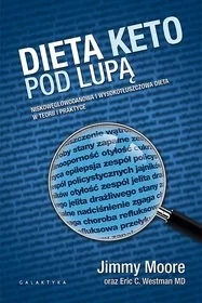 Dieta keto pod lupą. Niskowęglowodanowa i wysokotłuszczowa dieta w teorii i praktyce - Diety, zdrowe żywienie Dieta keto pod lupą. Niskowęglowodanowa i wysokotłuszczowa dieta w teorii i praktyce - Diety, zdrowe żywienie - miniaturka - grafika 2