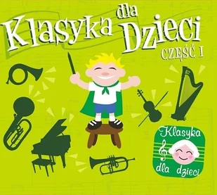 Soliton Klasyka Dla Dzieci Cz. I - Książki o muzyce - miniaturka - grafika 2