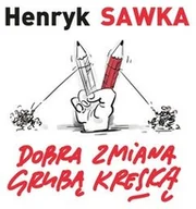 Aforyzmy i sentencje - Muza Dobra zmiana grubą kreską - HENRYK SAWKA - miniaturka - grafika 1
