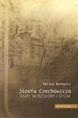 Klasyka - Józefa Czechowicza teatr widziadeł i snów - Karina Bonowicz - miniaturka - grafika 1