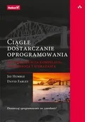 Książki o programowaniu - Helion Humble Jez, Farley David Ciągłe dostarczanie oprogramowania - miniaturka - grafika 1