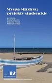 Podręczniki dla szkół wyższych - Wydawnictwo Uniwersytetu Gdańskiego Wyspa Młodość: projekty studenckie - miniaturka - grafika 1
