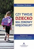 Ezoteryka - Studio Astropsychologii Drobner Zdzisław Czy Twoje dziecko ma zdrowy kręgosłup$693 - miniaturka - grafika 1