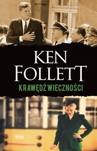 Krawędź wieczności Trylogia Stulecie Tom 3 Nowa - Powieści - miniaturka - grafika 2