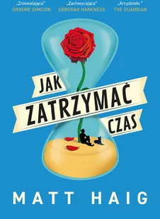 Matt Haig Jak zatrzymać czas - Fantasy - miniaturka - grafika 3