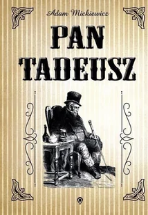 Mickiewicz Adam Pan Tadeusz - Poezja - miniaturka - grafika 2