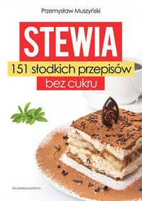 Stewia 151 słodkich przepisów bez cukru - Książki kucharskie - miniaturka - grafika 2