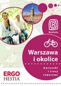 Przewodniki - Warszawa i okolice. Wycieczki i trasy rowerowe. Wydanie 1 - Michał Franaszek (poradnik rowerowy), Jakub Kaniewski (trasy) - miniaturka - grafika 1