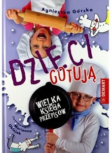 Demart S.A. Dzieci gotują. Wielka Księga Przepisów - OD WYDAWCY - Książki kucharskie - miniaturka - grafika 3