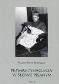 Historia świata - Prymas Tysiąclecia w słowie pisanym Tom 1/2 Romaniuk Marian Piotr - miniaturka - grafika 1