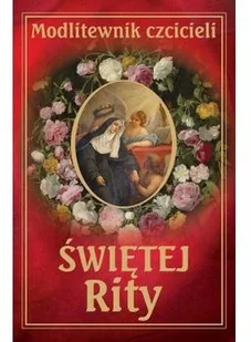 Ks. Leszek Smoliński Modlitewnik czcicieli św Rity - Religia i religioznawstwo - miniaturka - grafika 2