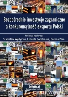CeDeWu Bezpośrednie inwestycje zagraniczne a konkurencyjność eksportu Polski - Zarządzanie CeDeWu Bezpośrednie inwestycje zagraniczne a konkurencyjność eksportu Polski - Zarządzanie - miniaturka - grafika 1