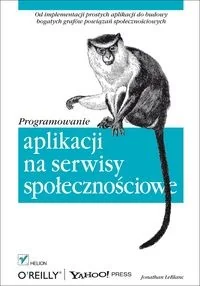 Helion Programowanie aplikacji na serwisy społecznościowe LeBlanc Jonathan - Książki o programowaniu - miniaturka - grafika 2