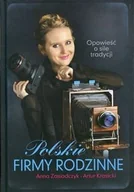 Felietony i reportaże - Muza Polskie firmy rodzinne - Zasiadczyk Anna, Artur Krasicki - miniaturka - grafika 1