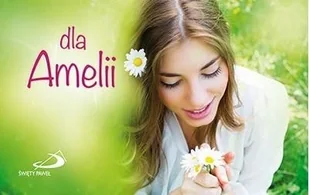 Imiona - Dla Amelii - Aforyzmy i sentencje - miniaturka - grafika 2