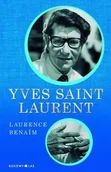 Biografie i autobiografie - Bukowy Las Benaim Laurence Yves Saint Laurent - miniaturka - grafika 1