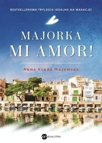 MAJORKA MI AMOR ANNA KLARA MAJEWSKA - Romanse - miniaturka - grafika 2