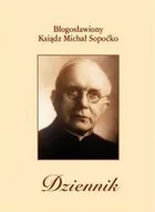 Biografie i autobiografie - Sopoćko Ks. Michał Dziennik bł. ks michał sopoćko. oprawa miękka - miniaturka - grafika 1