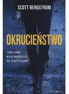 Bukowy Las Okrucieństwo - SCOTT BERGSTROM - Thrillery - miniaturka - grafika 3