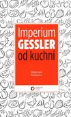 Felietony i reportaże - Czerwone i Czarne Małgorzata Pietkiewicz Imperium Gessler od kuchni - miniaturka - grafika 1