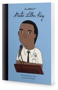 Mali WIELCY Martin Luther King | ZAKŁADKA DO KSIĄŻEK GRATIS DO KAŻDEGO ZAMÓWIENIA - Powieści - miniaturka - grafika 3