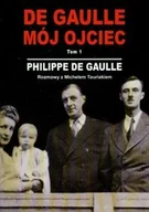 Biografie i autobiografie - Zysk i S-ka De Gaulle Philippe De Gaulle mój ojciec tom 1 - miniaturka - grafika 1