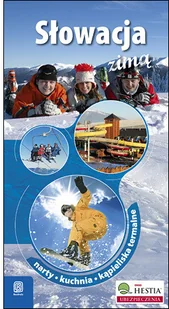 PRACA ZBIOROWA Słowacja zimą. Narty. Kuchnia. Kąpieliska termalne. Wydanie 3 - Przewodniki PRACA ZBIOROWA Słowacja zimą. Narty. Kuchnia. Kąpieliska termalne. Wydanie 3 - Przewodniki - miniaturka - grafika 1