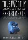 Pozostałe książki - Cambridge University Press Trustworthy Online Controlled Experiments: A Practical Guide to A/B Testing - miniaturka - grafika 1