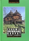 Przewodniki - Rewasz Cerkwie drewniane Karpat Polska i Słowacja Rewasz - miniaturka - grafika 1